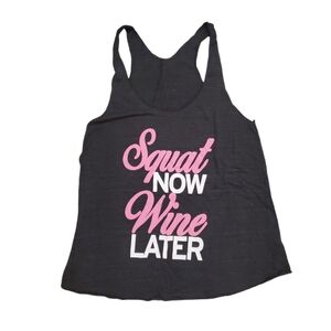 She Squats Clothing Squat Now Wine‎ Later Crossfit Workout Tank Top Large